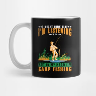 Carp Fishing  Listening -carp fish -Fisching Mug